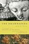 The Dhammapada: Verses on the Way : A New Translation of the Teachings of the Buddha, with a Guide to Reading the Text