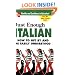 Just Enough Italian (Just Enough Phrasebook Series)
