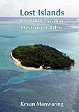 Lost islands : inventing Avalon, destroying Eden