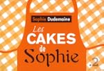 Les cakes de Sophie : Toutes les rece...