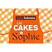 Les cakes de Sophie : Toutes les recettes