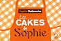 Les cakes de Sophie : Toutes les recettes