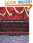 Encyclopedic Dictionary of Cults, Sects, and World Religions: Revised and Updated Edition