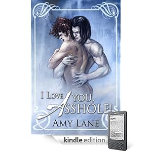 I Love You, Asshole! - Amy Lane