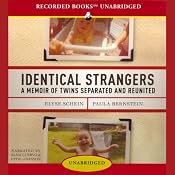 Identical Strangers: A Memoir of Twins Separated and Reunited | [Elyse Schein, Paula Bernstein]