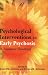 Psychological Interventions in Early Psychosis: A Treatment Handbook