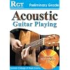 Acoustic Guitar Playing, Preliminary Grade (RGT Guitar Lessons)