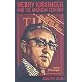 Henry Kissinger and the American Century
