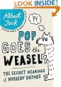 Pop Goes the Weasel: The Secret Meanings of Nursery Rhymes