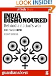 India Dishonoured: Behind a nation's...