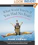 What Would You Do If You Had No Fear? Living Your Dreams While Quakin' in Your Boots