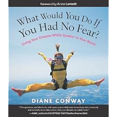 What Would You Do If You Had No Fear?: Living Your Dreams While Quakin' in Your Boots