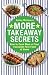More Takeaway Secrets