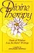 Divine Therapy: Pearls of Wisdom from the Baha'i Writings