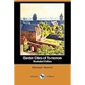 Garden Cities of To-morrow (Illustrated Edition) (Dodo Press)