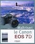 MA�TRISER LE CANON EOS 7D