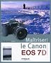 Ma�triser le Canon EOS 7D
