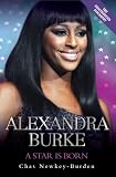 Alexandra Burke: A Star is Born