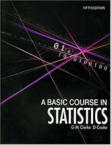 A Basic Course in Statistics (Hodder Arnold Publication)