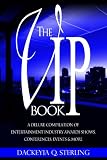 The VIP Book: A Deluxe Compilation of Entertainment Industry Awards Shows, Conferences, Events & More (Entertainment Power Players® "How To" Series)
