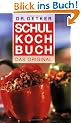 Schulkochbuch. Das Original (Dr. Oetker)