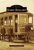 Image of Early Ballard (Images of America: Washington)