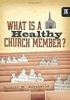 What is a Healthy Church Member?