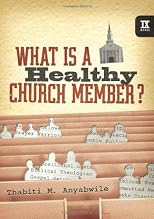 What is a Healthy Church Member?