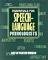 Essentials For Speech-Language Pathologists