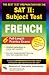 Books : The Best Test Preparation: Sat II : Subject Test : French (Sat II S)