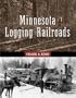 Minnesota's Logging Railroads (Fesler-Lampert Minnesota Heritage)