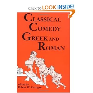Classical Comedy - Greek and Roman: Six Plays (Applause Books) by
