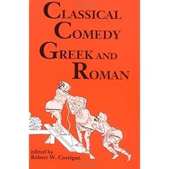 Classical Comedy: Greek and Roman