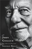 John Gielgud: The Authorized Biography