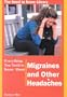 Everything You Need to Know About Migraines and Other Headaches (Need to Know Library)