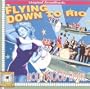 Hollywood Hotel (1938 Film) / Flying Down To Rio (1933 Film) [2 on 1]