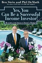 Yes, You Can Be A Successful, Income Investor: Reaching for Yield in Today's Market