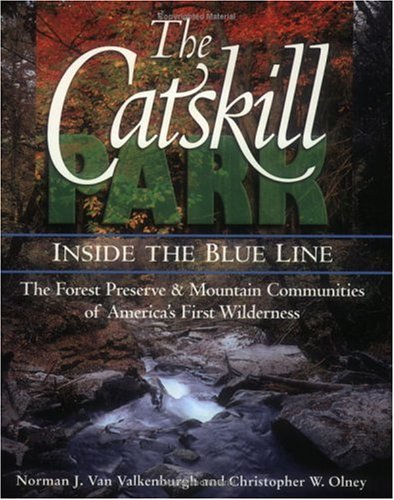 The Catskill Park: Inside the Blue Line under Mountains in The Books Store
