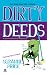 Search : Dirty Deeds: A Grime Solvers Mystery (Grime Solvers Mysteries)