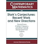 Stark's Conjectures: Recent Work And New Directions : An International Conference On Stark's Conjectures And Related Topics, August 5-9, 2002, Johns Hopkins University (Contemporary Mathematics) book cover