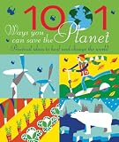1001 Ways You Can Save the Planet: Practical Ideas to Heal and Change the World (1001)