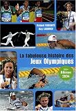 La fabuleuse histoire des Jeux Olympiques