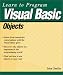 Learn to Program Visual Basic Objects