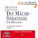Die M�use-Strategie f�r Manager: Ver�nderungen erfolgreich begegnen - Gesprochen von Heikko Deutschmann