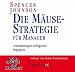 Image of Die Mäuse-Strategie für Manager: Veränderungen erfolgreich begegnen - Gesprochen von Heikko Deutschmann