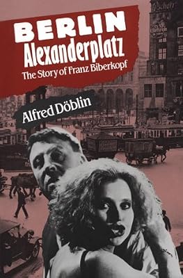 Berlin Alexanderplatz: The Story Of Franz Biberkopf