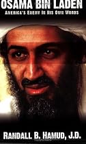 Osama Bin Laden: America's Enemy in His Own Words