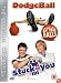 Dodgeball - A True Underdog Story / Stuck On You [2004]