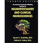 American Psychiatric Publishing Textbook of Neuropsychiatry and Clinical Neurosciences, Fourth... by Stuart C. Yudofsky and Robert E. Hales