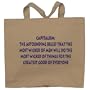 Capitalism: The astounding belief that the most wicked of men will do the most wicked of things for the greatest good of everyone Totebag (Cotton Tote / Bag)